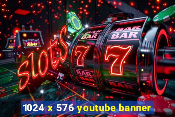 1024 x 576 youtube banner